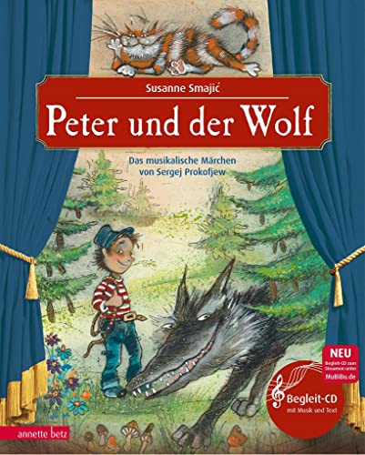 Peter und der Wolf (Das musikalische Bilderbuch mit CD und zum Streamen): Das musikalische Märchen von Sergej Prokofjew von Betz, Annette